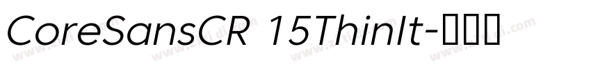 CoreSansCR 15ThinIt字体转换